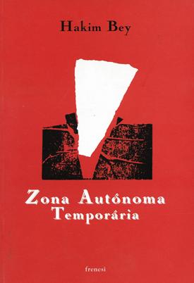 A Noção de Zonas Autônomas Temporárias como Espaços de Liberdade Criativa